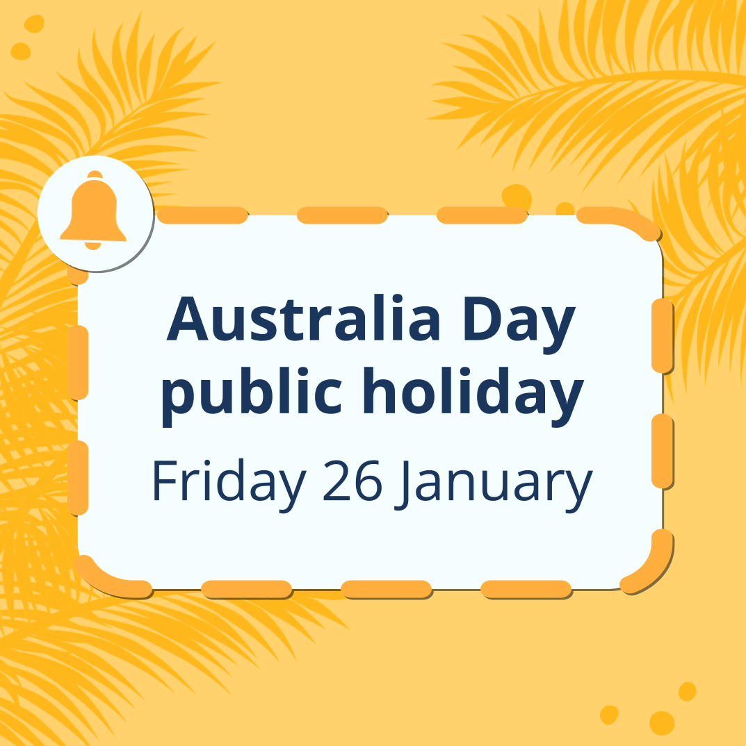 text reads Australia day public holiday, Friday 26 January