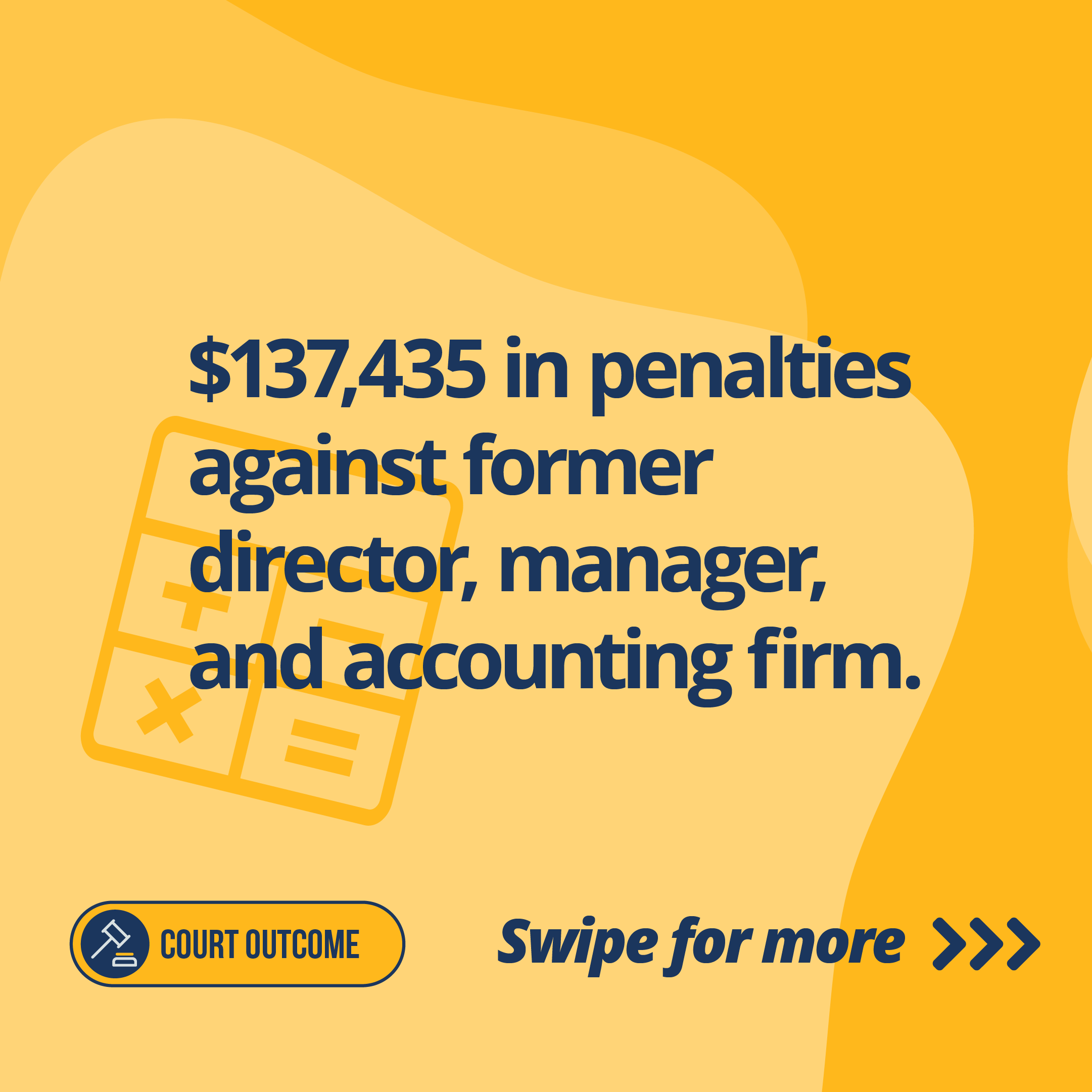 Yellow background with words reading $137,435 in penalties against former director, manager, and accounting firm.