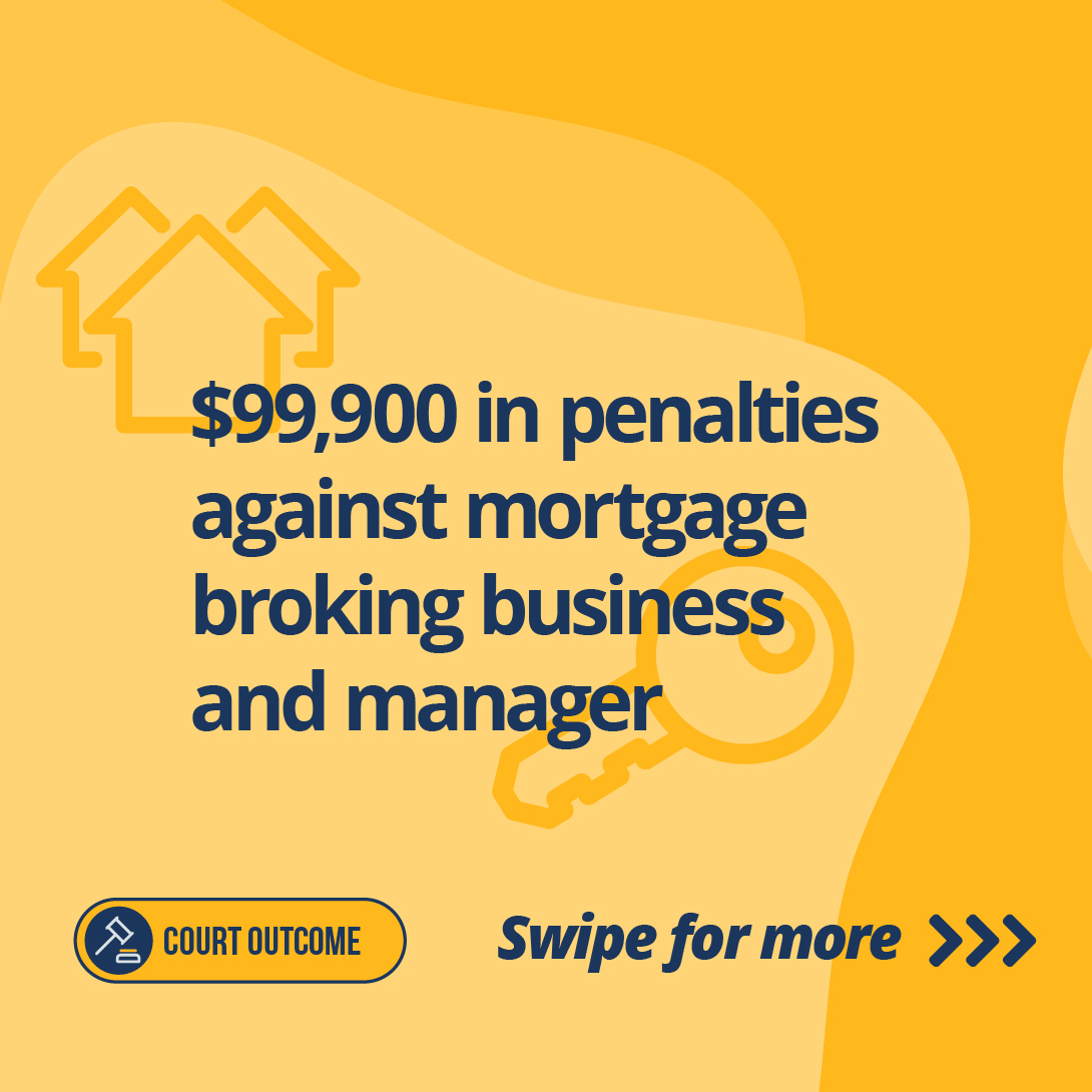 Yellow background with text that reads 99,900 dollars in penalties against mortgage broking business and manager.