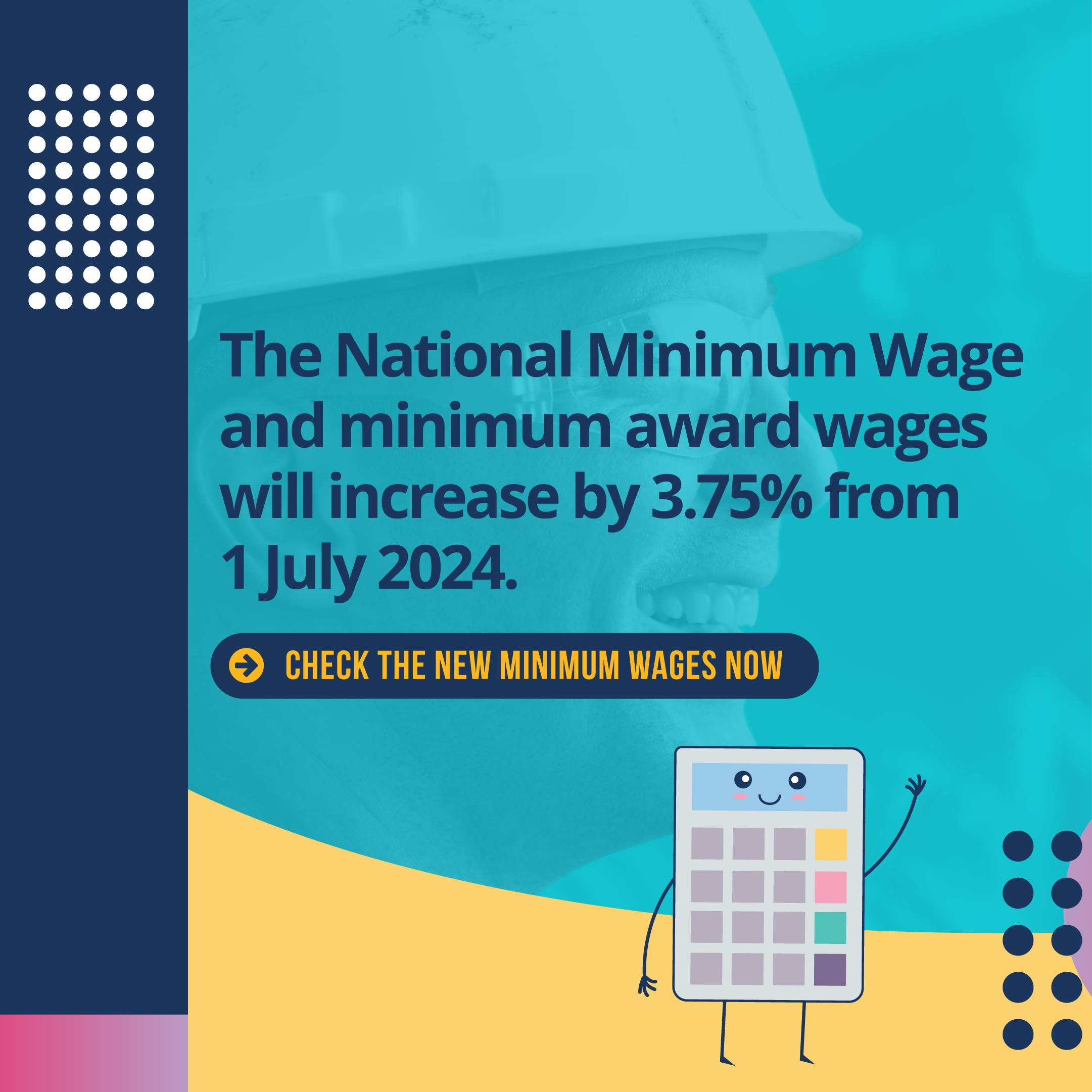 Illustration with text reading The National Minimum Wage will increase by 3.75% from 1 July 2024