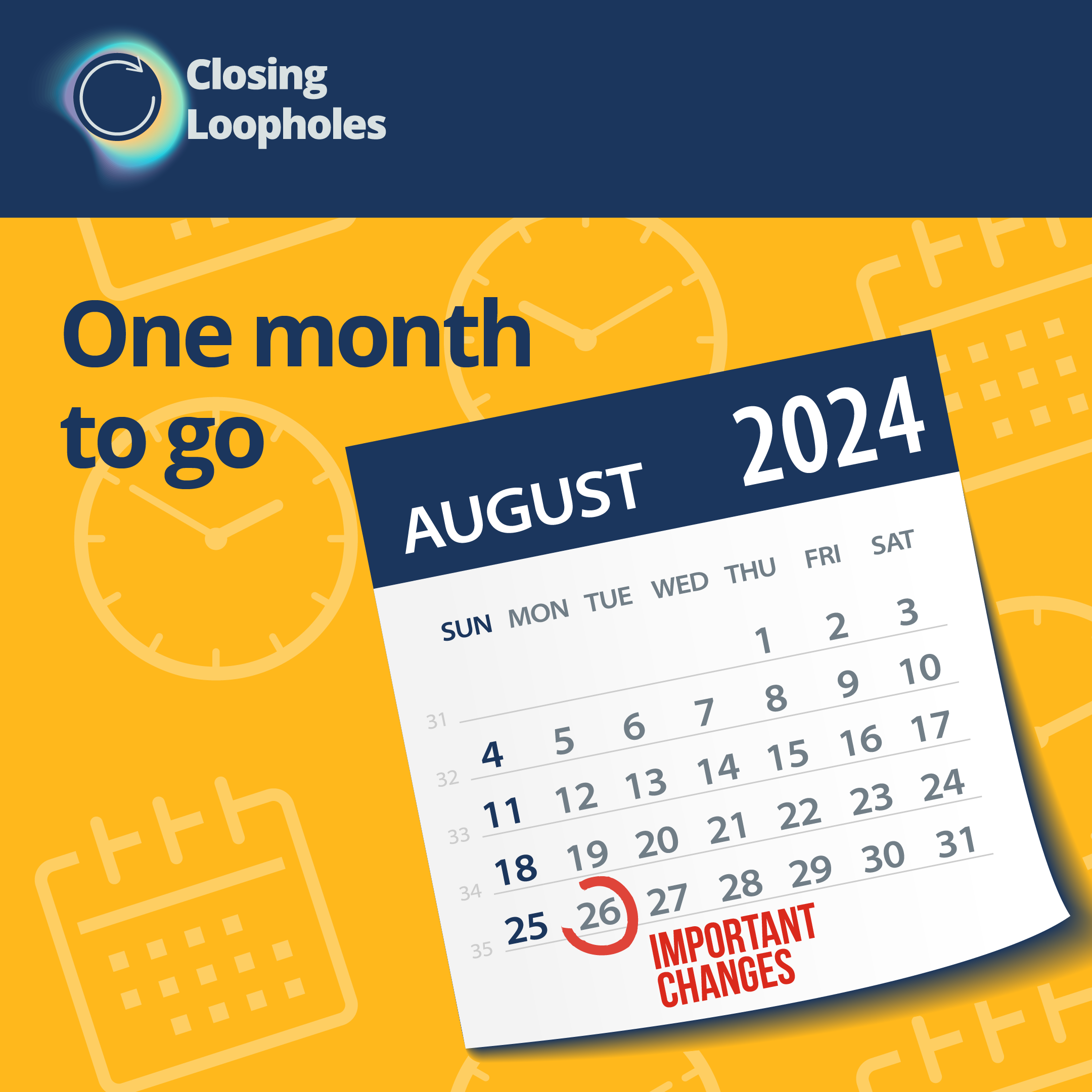 Image of August calendar with  heading Closing loopholes one  month to go