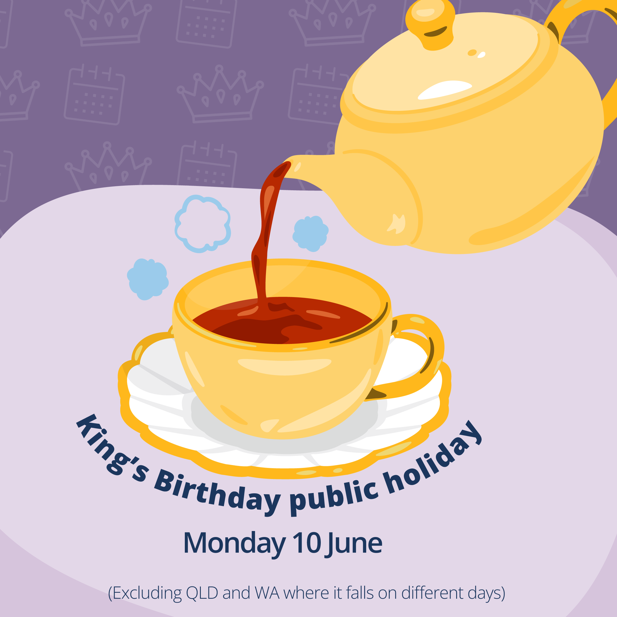 Illustration with text reading Kings birthday public holiday Monday 10 June