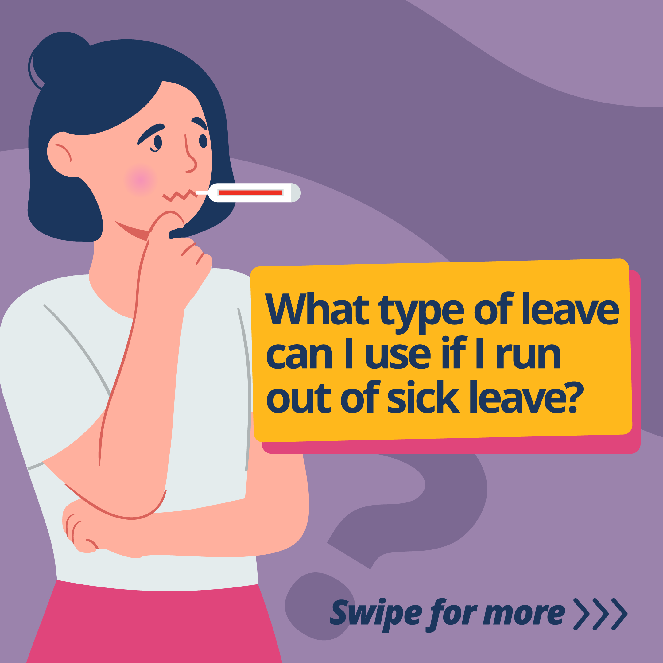 Illustration with text saying What type of leave can I use if I run out of sick leave?