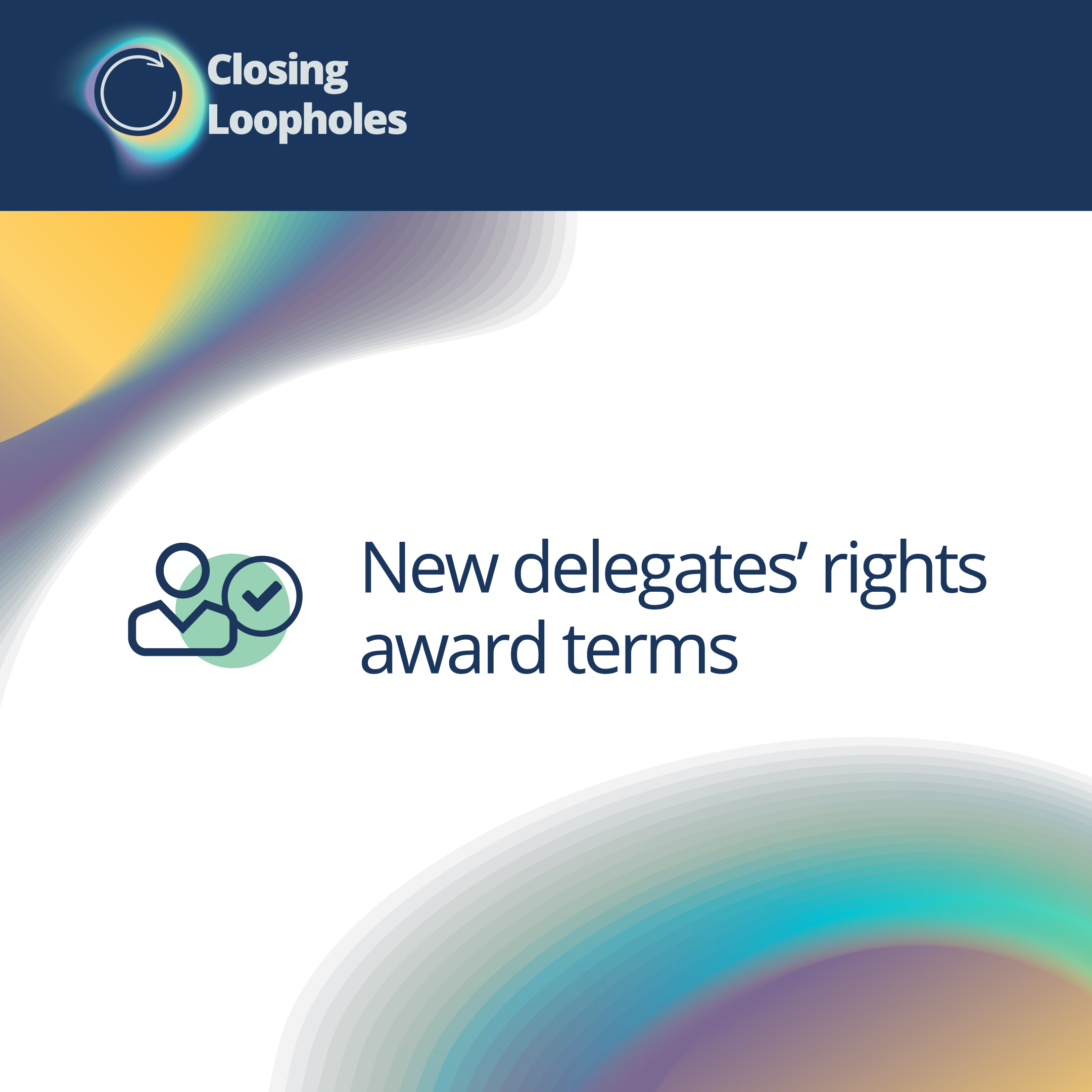 Illustration with text reading New delegates rights award terms