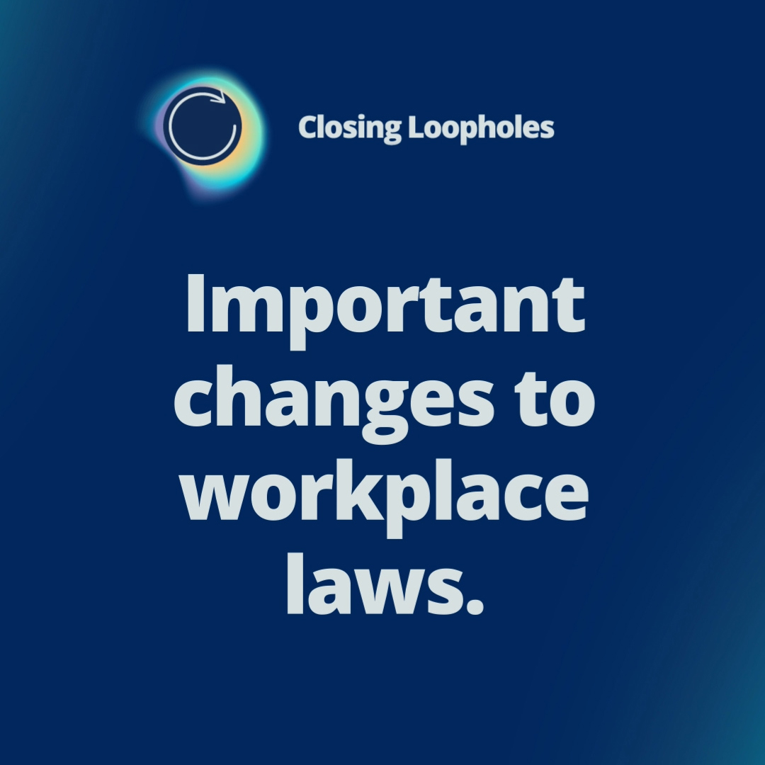 blue background with white text reading: important changes to workplace laws