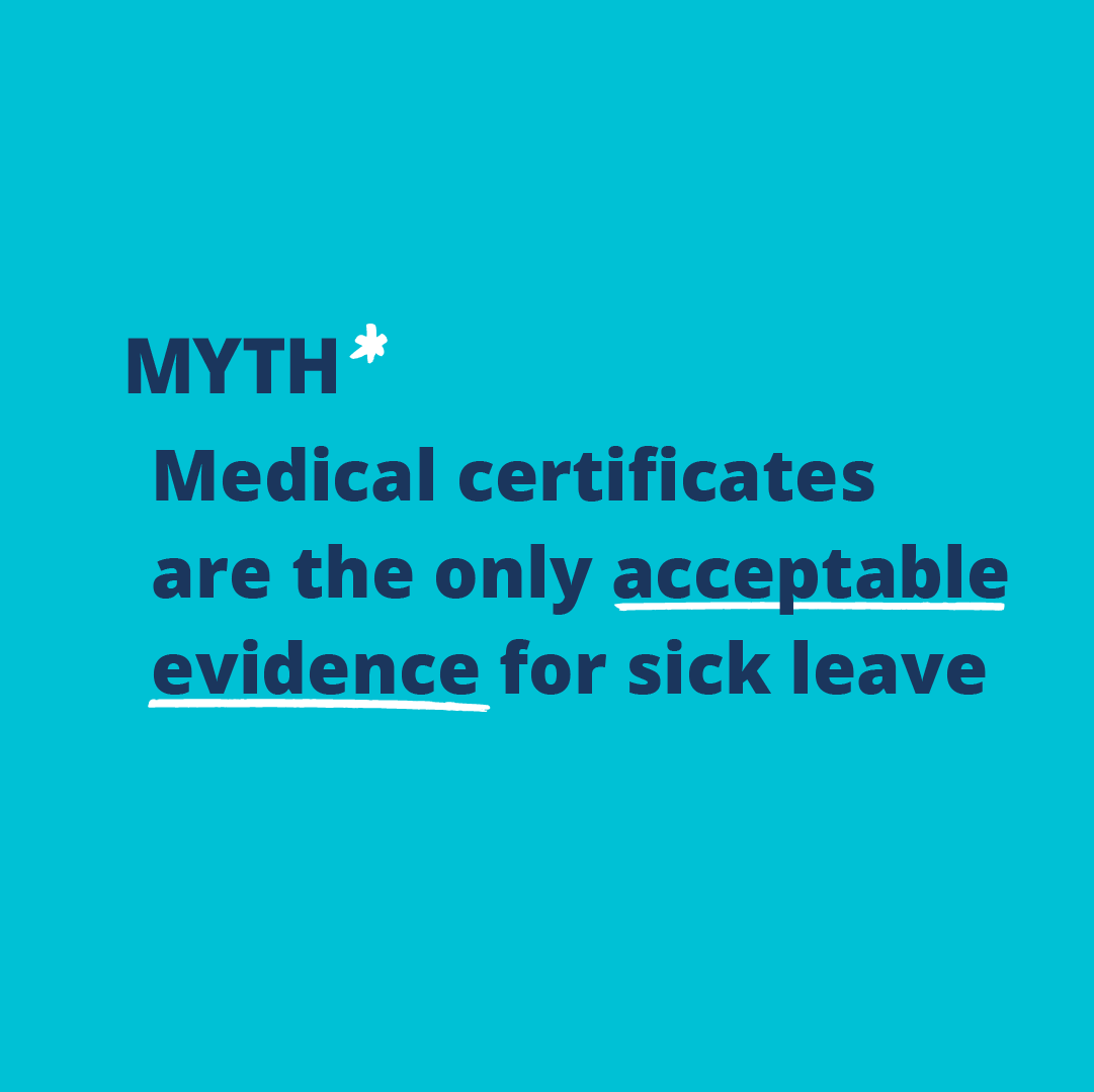 text stating Myth: Only medical certificates are the only acceptable form of evidence