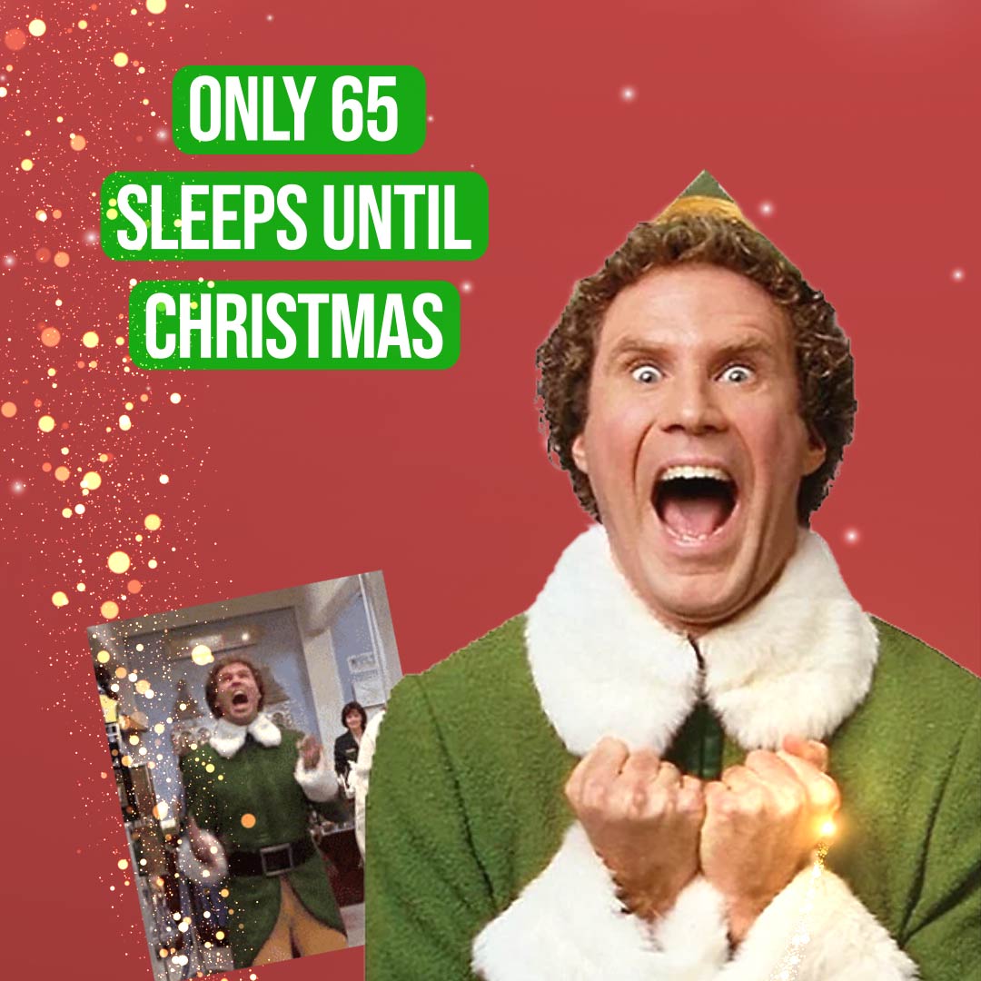 Text: Only 65 sleeps until Christmas. Image of excited elf.