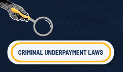 Magnifying glass with text that reads criminal underpayment laws